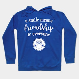 A Smile Means Friendship Hoodie